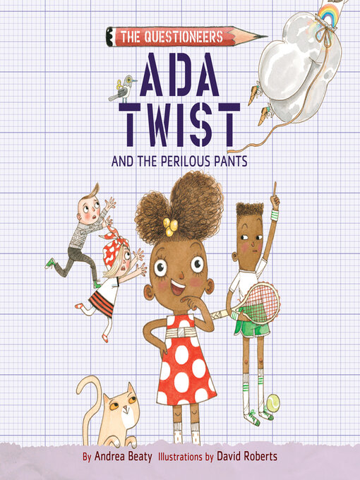 Title details for Ada Twist and the Perilous Pants by Andrea Beaty - Wait list